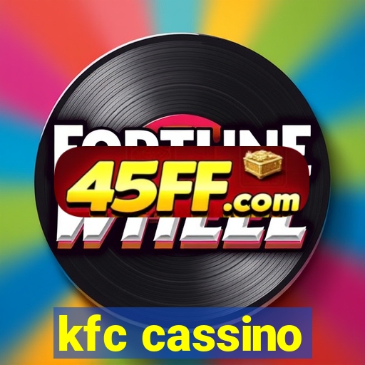 kfc cassino